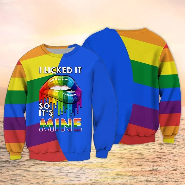 3D All Over Print LGBT Shirt, I Licked It So It's Mine Pride Hoodie, Couple Gay Clothing, LGBT Gifts