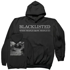 Blacklisted "When People Grow, People Go" Hooded Sweatshirt