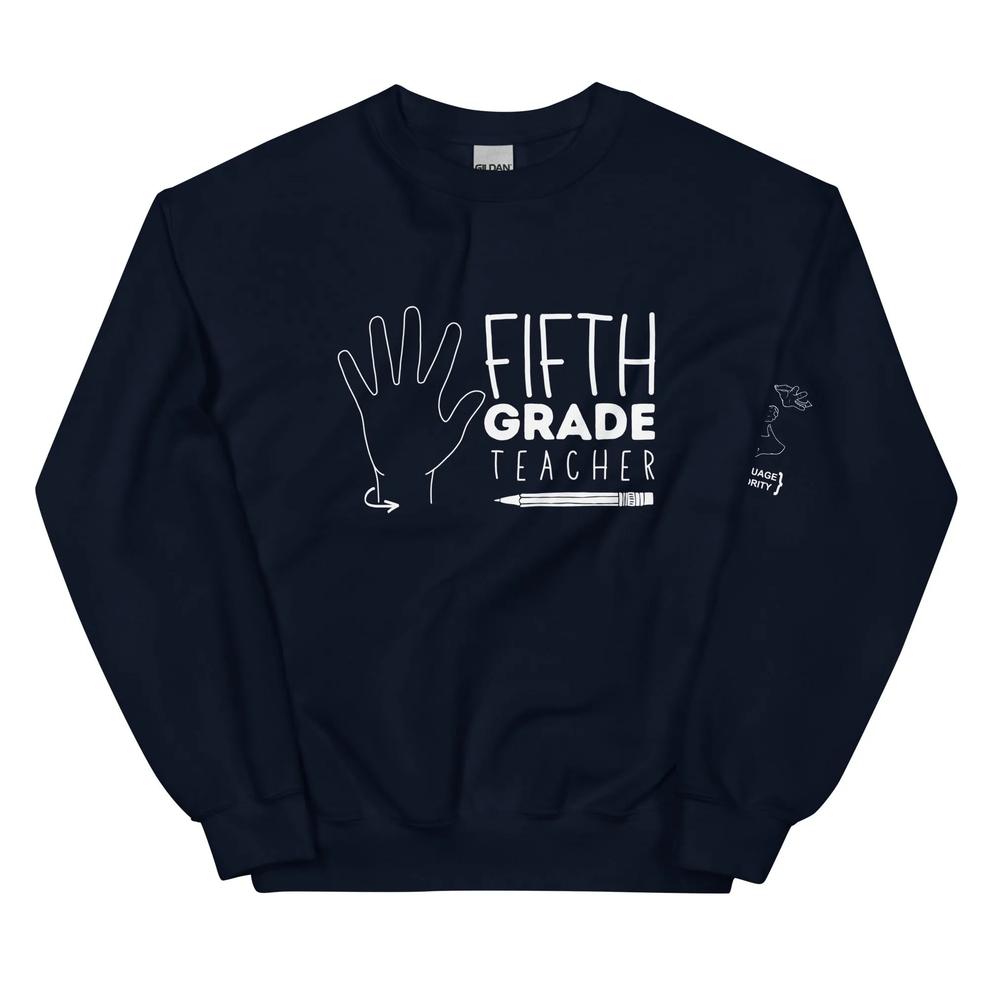 FIFTH GRADE TEACHER Crew Neck Sweatshirt