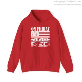 Hoodie: On Friday We Wear Red