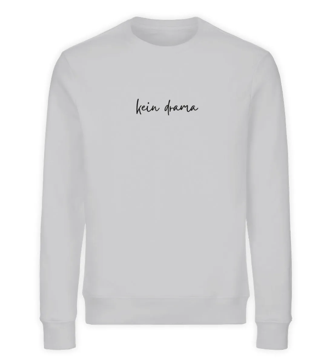 Kein Drama Bio Sweatshirt Unisex